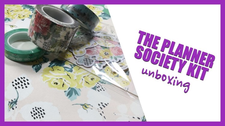 Unboxing The Planner Society Kit | January 2017