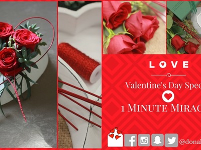 1 Minute Miracle - how to make your own Valentine's Day floral arrangements
