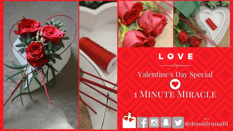 1 Minute Miracle - how to make your own Valentine's Day floral arrangements