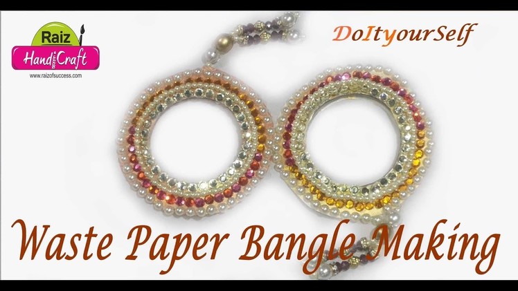 DIY: How to made with waste paper. bangle making at home