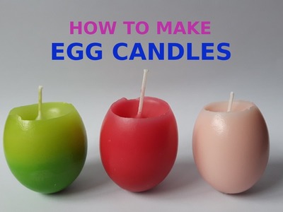 Egg candle - How to make at home