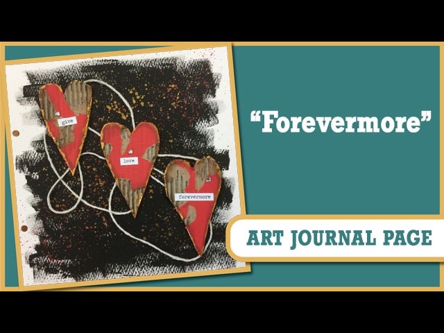 How to: Art Journal Page - Forevermore
