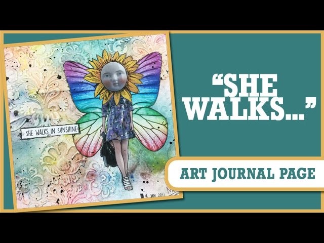 How to: Art Journal Page - She Walks