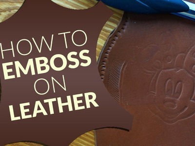 How to emboss on leather ( easy way)