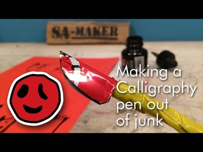 How to make a Calligraphy pen out of junk