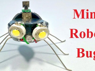How to make a robot MINI BUG ROBOT