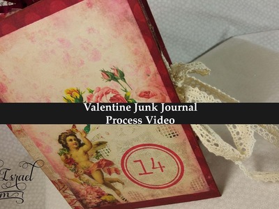 How to make a Valentine Junk Journal - Process Video