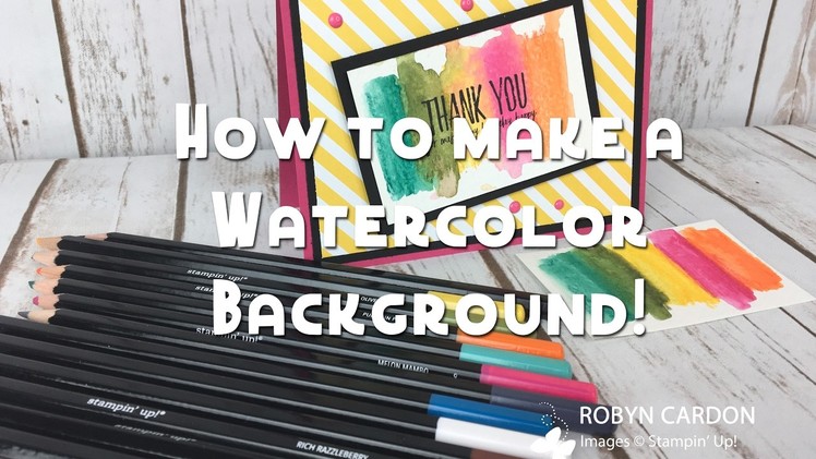 How to Make a Watercolor Background with Stampin' Up! - Episode 559