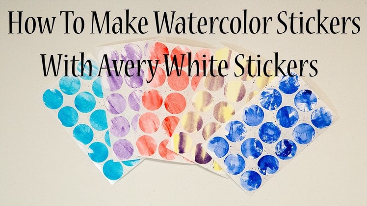 How To | Make Circle Watercolor Stickers