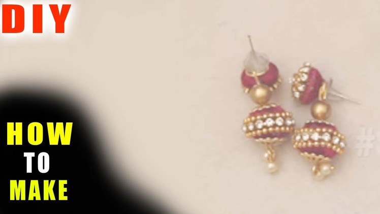 How to make jhumkas with silk thread EASY STEP BY STEP | zooltv