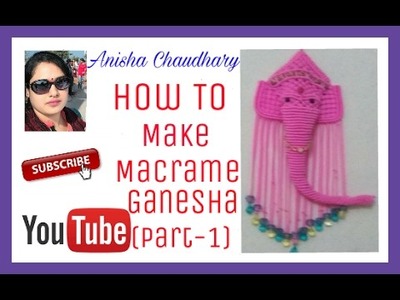 How to make macrame Ganesha(part-1)