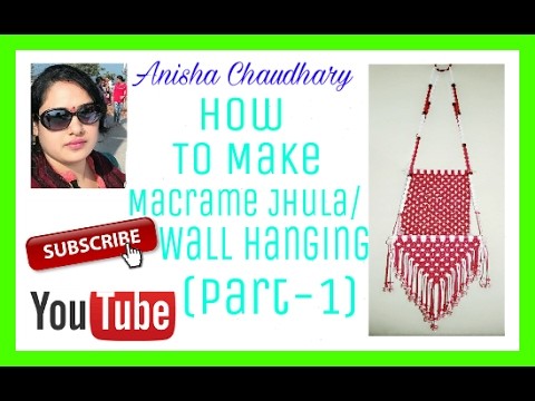 How to Make Macrame Jhula. Wall Hanging (Part-1)