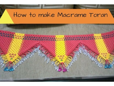 How to make Macrame Toran | Full Video | Easy making