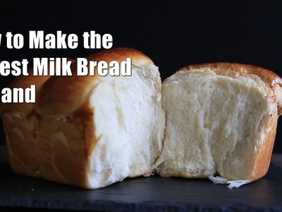 How to Make Soft Asian Milk Bread by Hand (recipe) 牛奶麵包