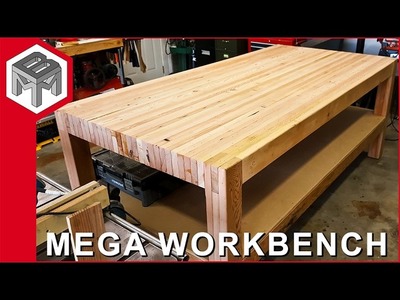 Mega Workbench - How to Make a Woodworking Bench