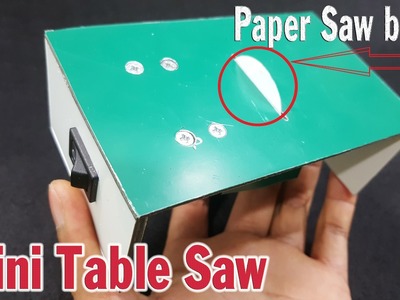 Mini Table Saw using Paper Saw blade | Paper hack