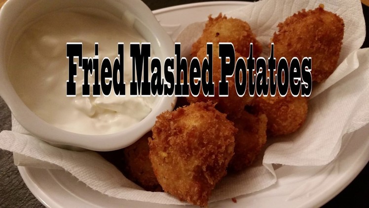 OMG!!! Fried Loaded Mashed Potato Recipe! I Will Show You How!!!