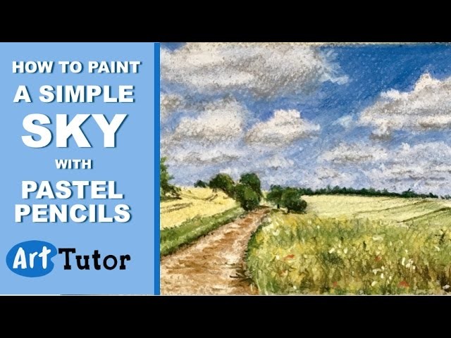 Pastel pencils - How to Paint a Simple Cloudy Sky