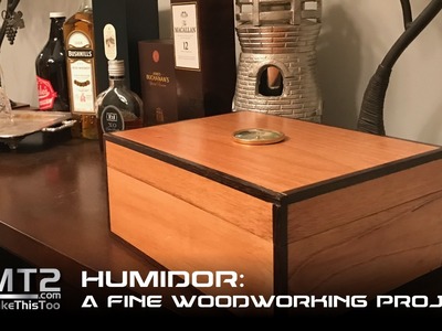 Spanish Cedar Humidor: A Fine Woodworking Project. How to