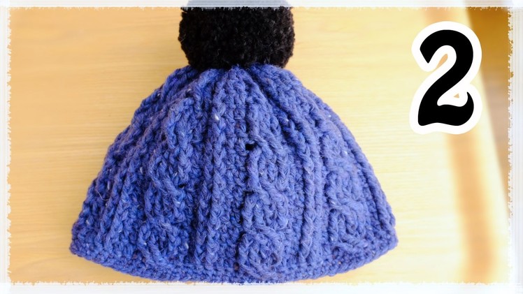 縄編み（かぎ針）帽子の編み方（２）crochet cable beanie hat tutorial