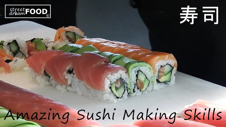 Amazing Sushi Making Skills-How To Make Sushi?