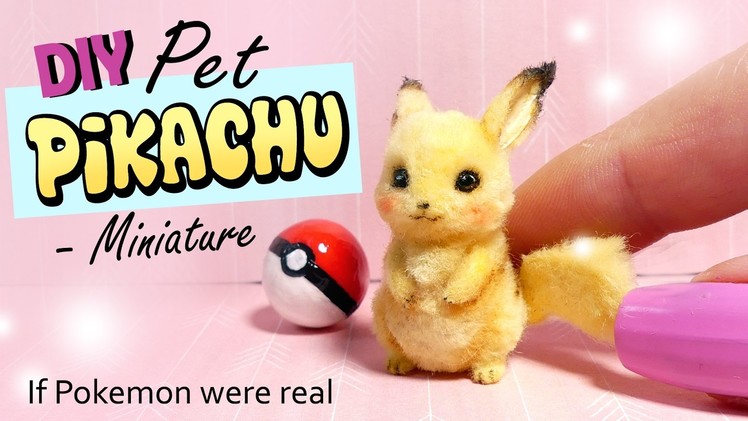 DIY Miniature Pet Pikachu Tutorial. 'Realistic' Pokemon Miniature