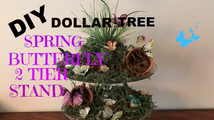 DOLLAR TREE DIY SPRING AND EASTER 2 TIER BUTTERFLY STAND-HOW TO