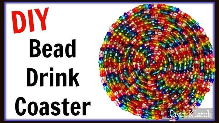 Glam Bead Drink Coaster | Easy DIY Project | Another Coaster Friday | Craft Klatch | How To