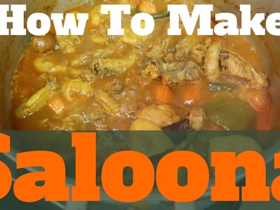 How To Cook Saloona كيفية طبخ