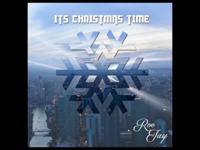 It's Christmas Time by Roe Jay