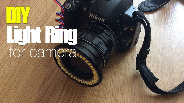 $3 DIY Macro Light Ring for Camera Nikon, Canon, Pentax, Sony, Lumix