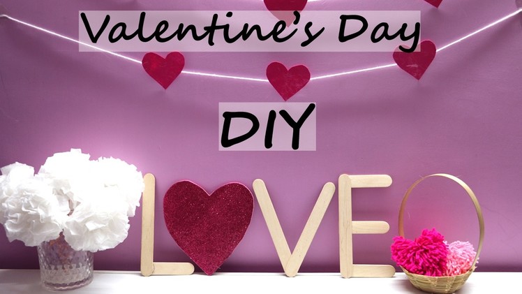 3 Valentine's Day DIY and Home Decor Ideas | Easy Valentine Crafts