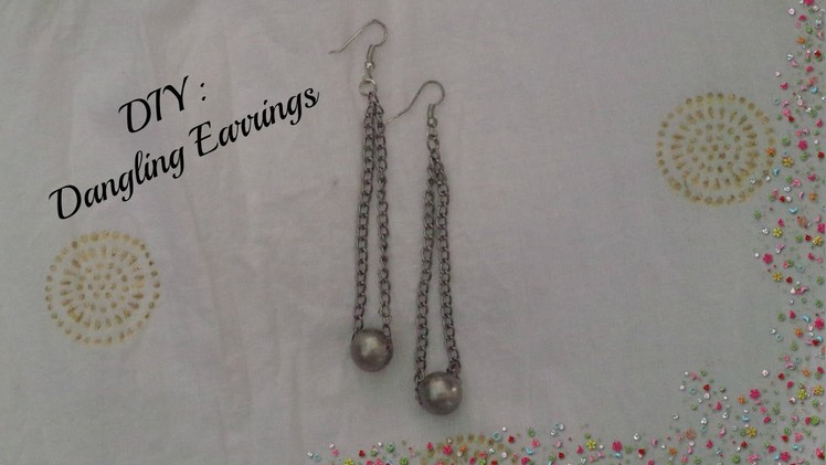 DIY: Dangling Earrings