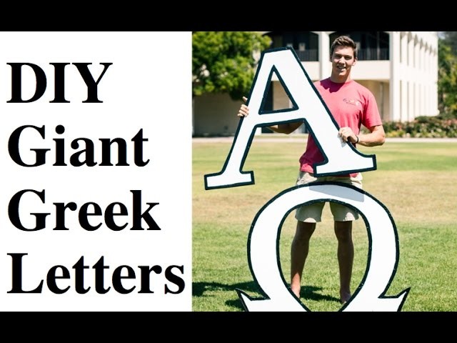 DIY Giant Greek Letters