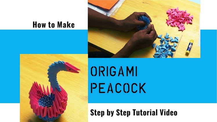 Easy Steps for Making 3D Origami Peacock  | Step by Step Tutorial Video | TrendingTv