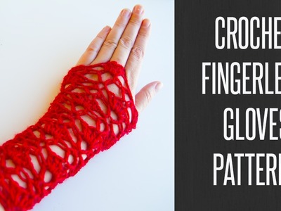 How to - Crochet fingerless gloves (pattern)