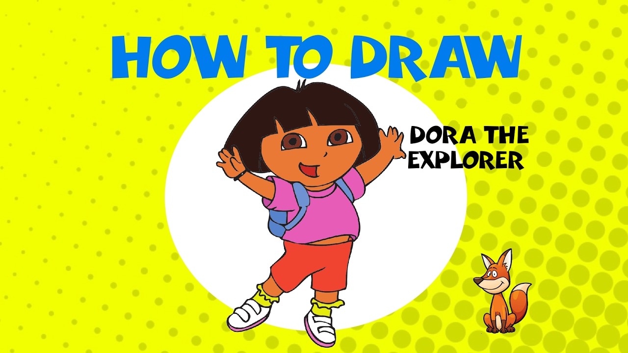 How To Draw Dora The Explorer Step By Step Drawing Tutorial 4890