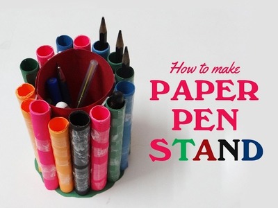 How to Make Paper Pen stand with Colorful Papers | Origami Pencil Holder