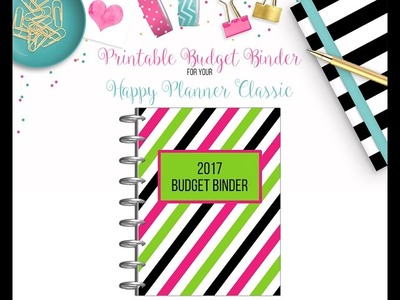My 2017 Budget Binder (Printable Page Inserts for your Happy Planner Classic)