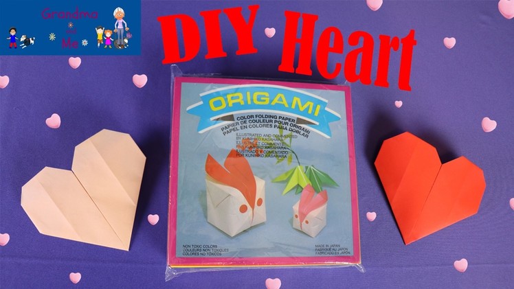 Origami Heart DIY | Grandma and Me