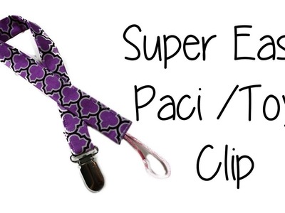 ???? Easy Pacifier  ????. Toy clip Sewing Tutorial
