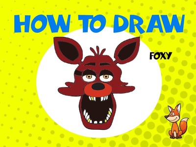 How to draw Foxy - STEP BY STEP - DRAWING TUTORIAL