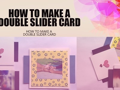 How To Make A Double Slider Card