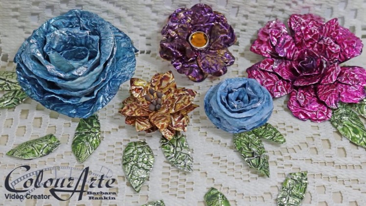 How to Make More Crumpled Foil Flowers - Part 2