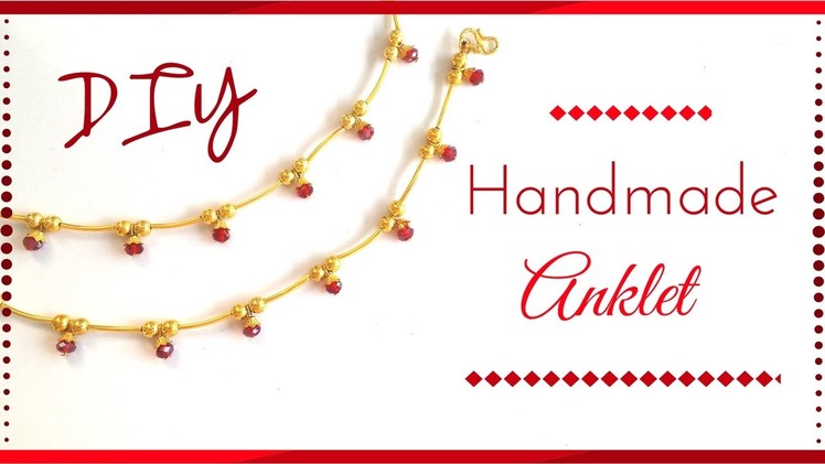 DIY Anklets Easy Step By Step Making Video at Home | Handmade | Party Wear | Maya Kalista!