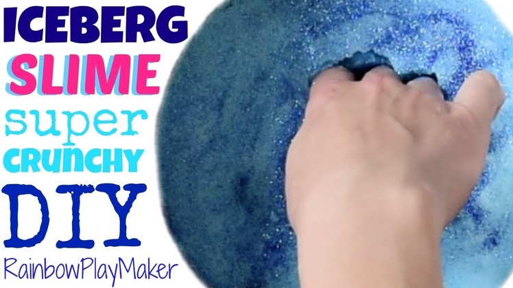 DIY BLUE GLITTER ICEBERG SLIME TUTORIAL!!!  SUPER CRUNCHY!  YOU WILL LOVE THIS!
