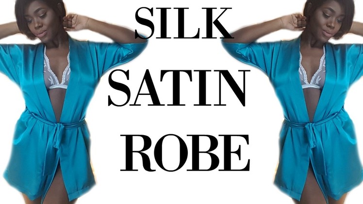 DIY : SILK. SATIN ROBE. WRAP DRESS!!