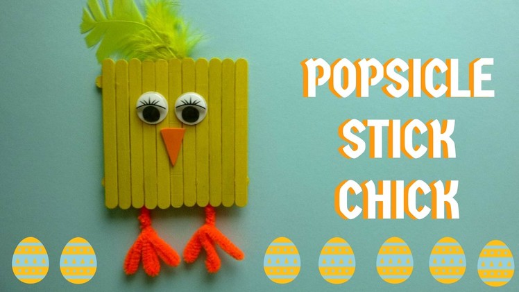 Easter Craft - Popsicle Stick Chick - Popsicle Stick Craft
