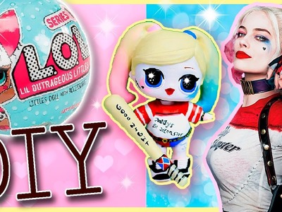 HARLEY QUINN LOL Surprise Custom Doll DIY | Toy Tutorial | Lil Outrageous Littles