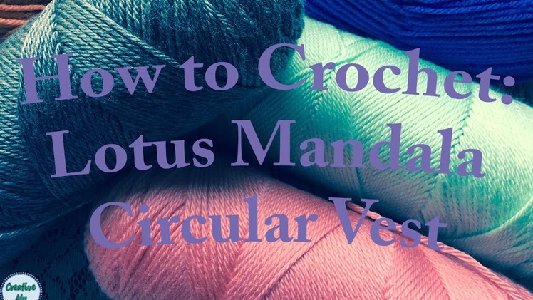How to Crochet: Lotus Mandala Circular Vest Pt 2